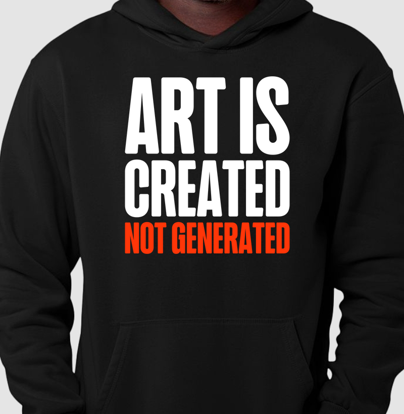 Art Is Created, Not Generated (hoodie)