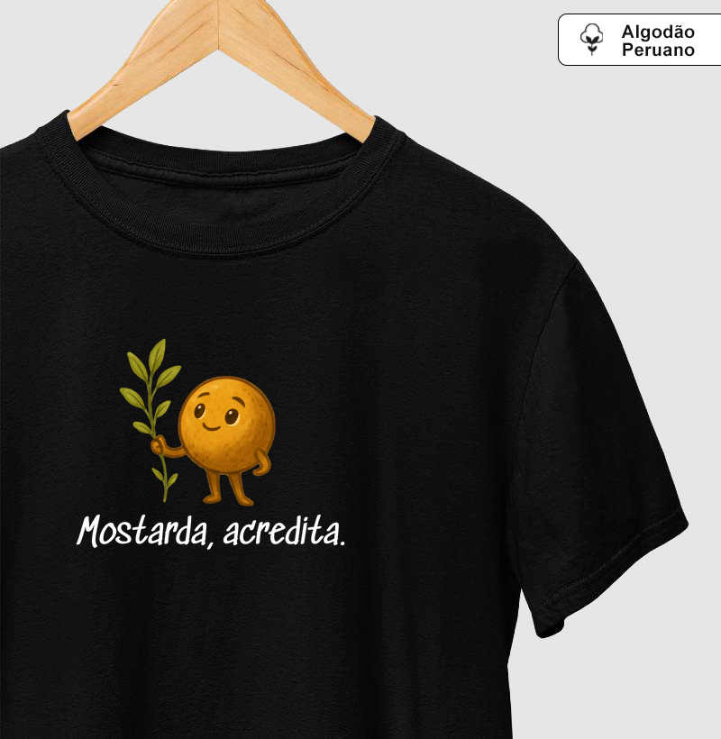 Mostarda, acredita.