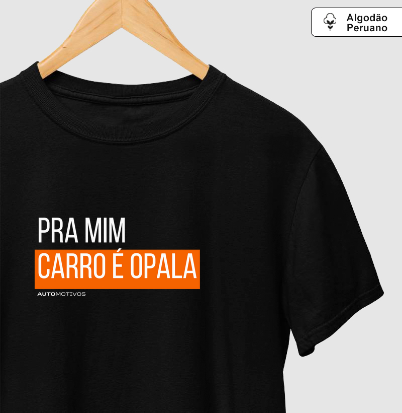 Pra Mim, Carro é Opala
