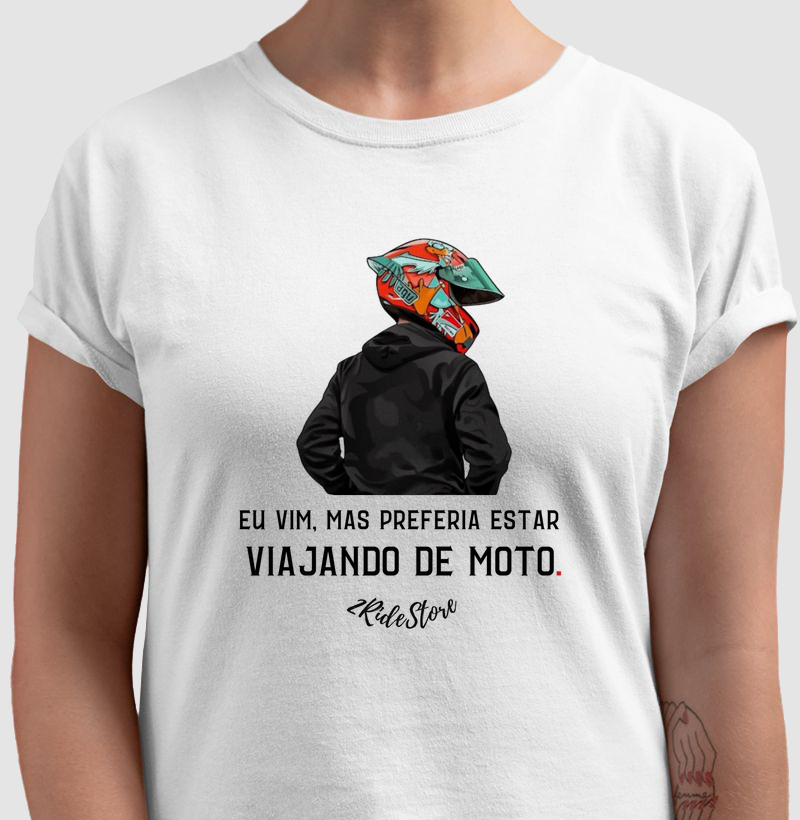 Eu vim, mas preferia estar viajando de moto II