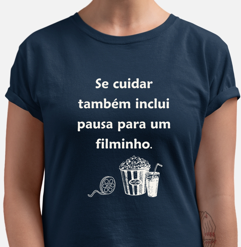 Se cuidar também inclui pausa para um bom filme.