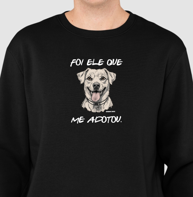 Foi ele que me adotou