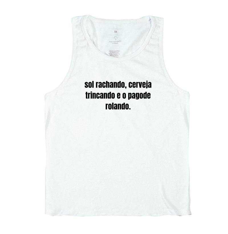 camisa sol rachando, cerveja trincando e o pagode rolando.