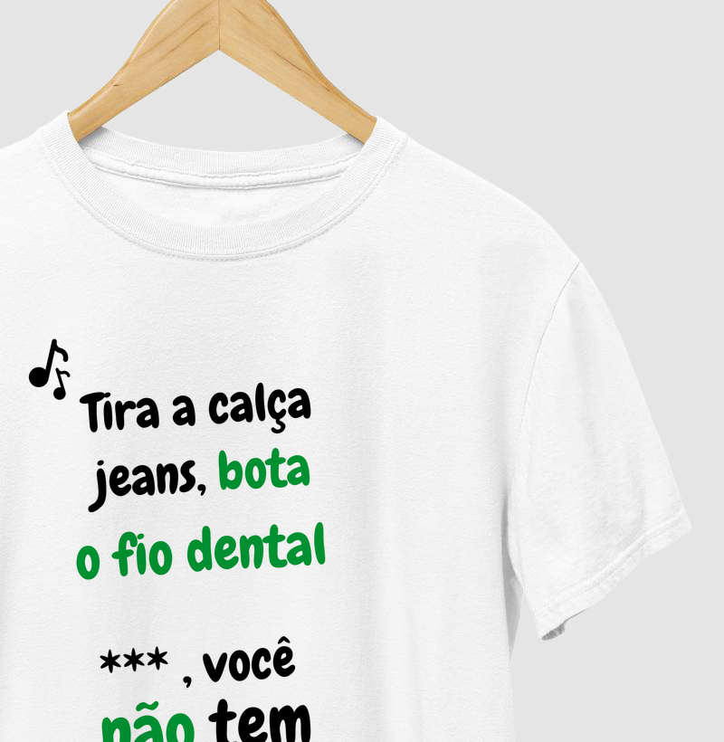 Camiseta Você não tem mundial 