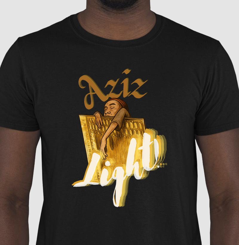 Aziz Light!!!