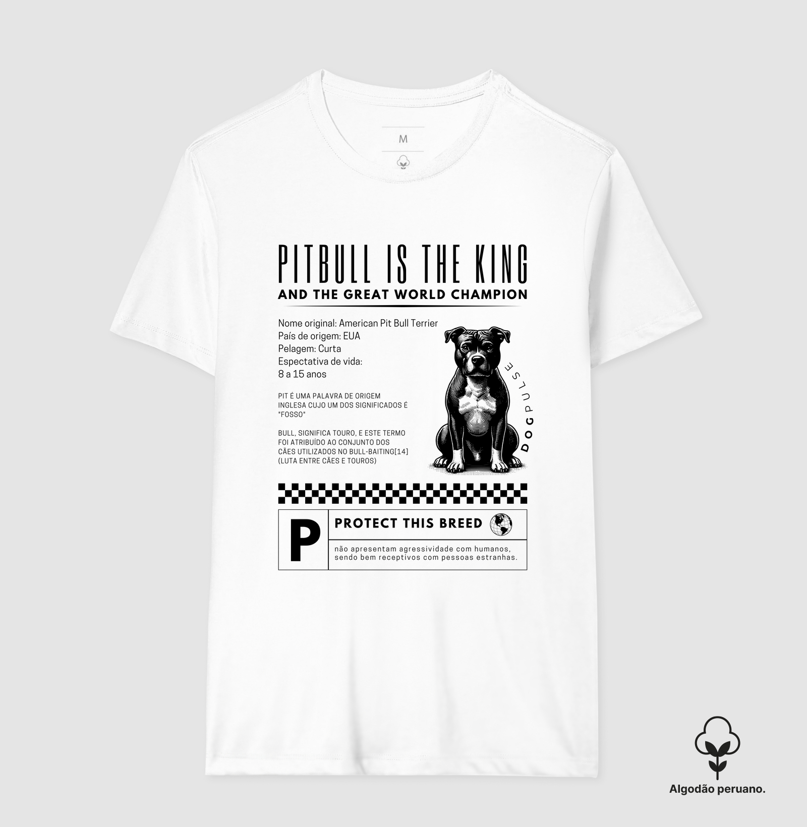 Camiseta Algodão Peruano Dog Pulse Pitbull Is The King – Loyalty Unleashed 