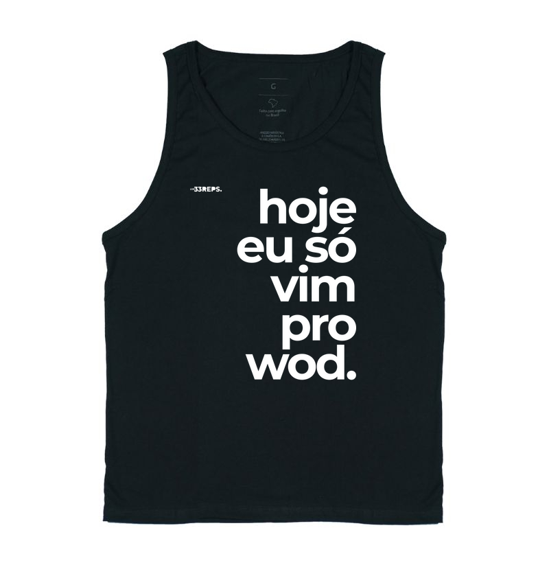 hoje eu só vim pro wod