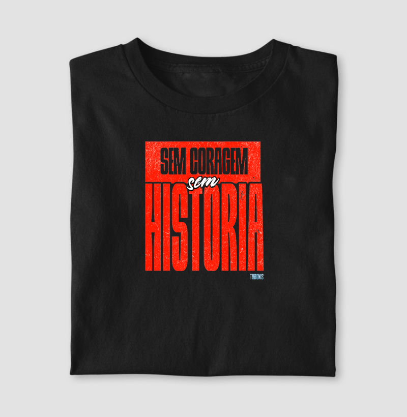 🔥 SEM CORAGEM, SEM HISTÓRIA 🔥