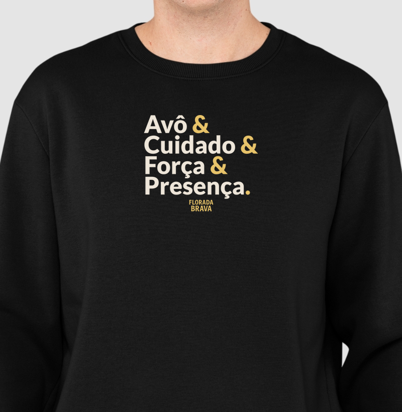Avô & Cuidado & Força & Presença.
