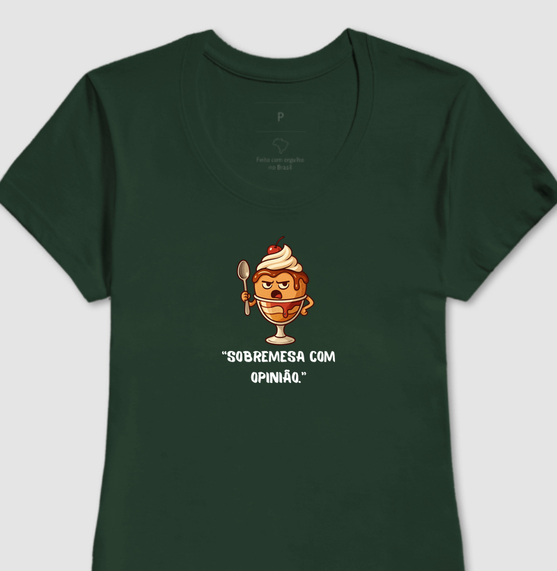 Sobremesa com opinião.