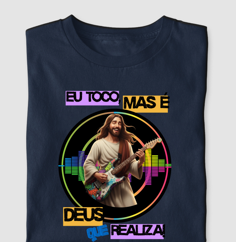 Eu toco, mas é Deus que realiza!