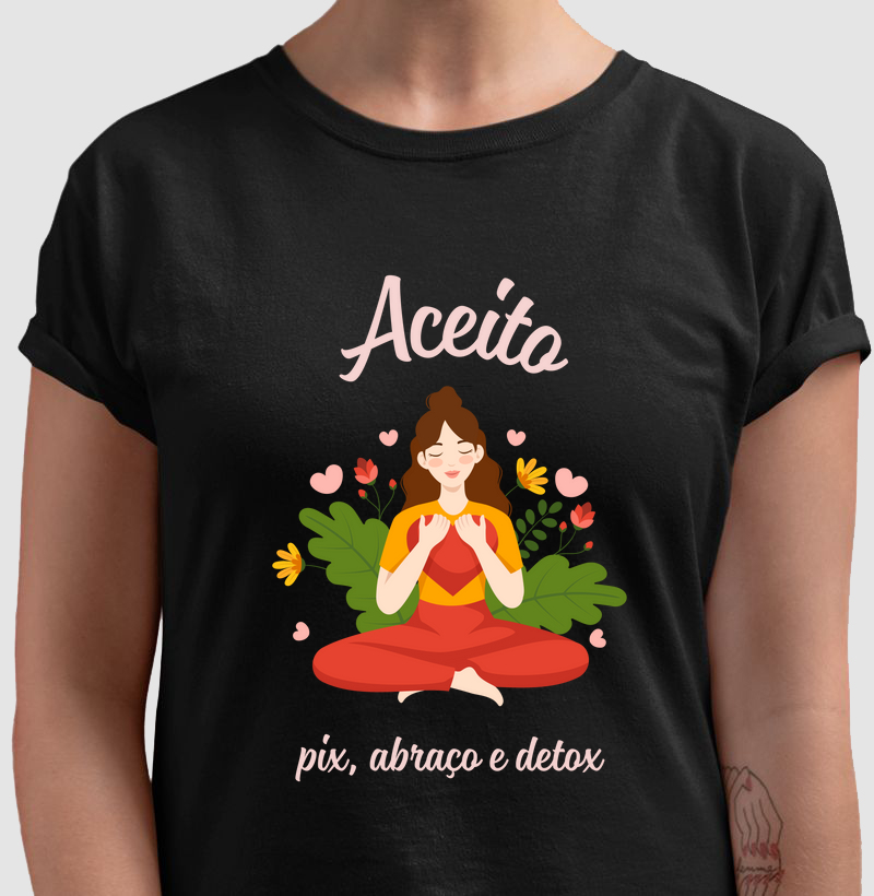 Aceito pix, abraço e detox