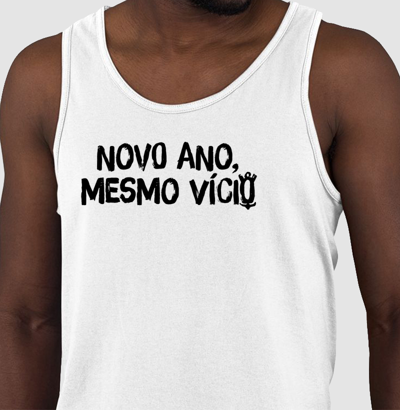 Novo ano, mesmo vício.