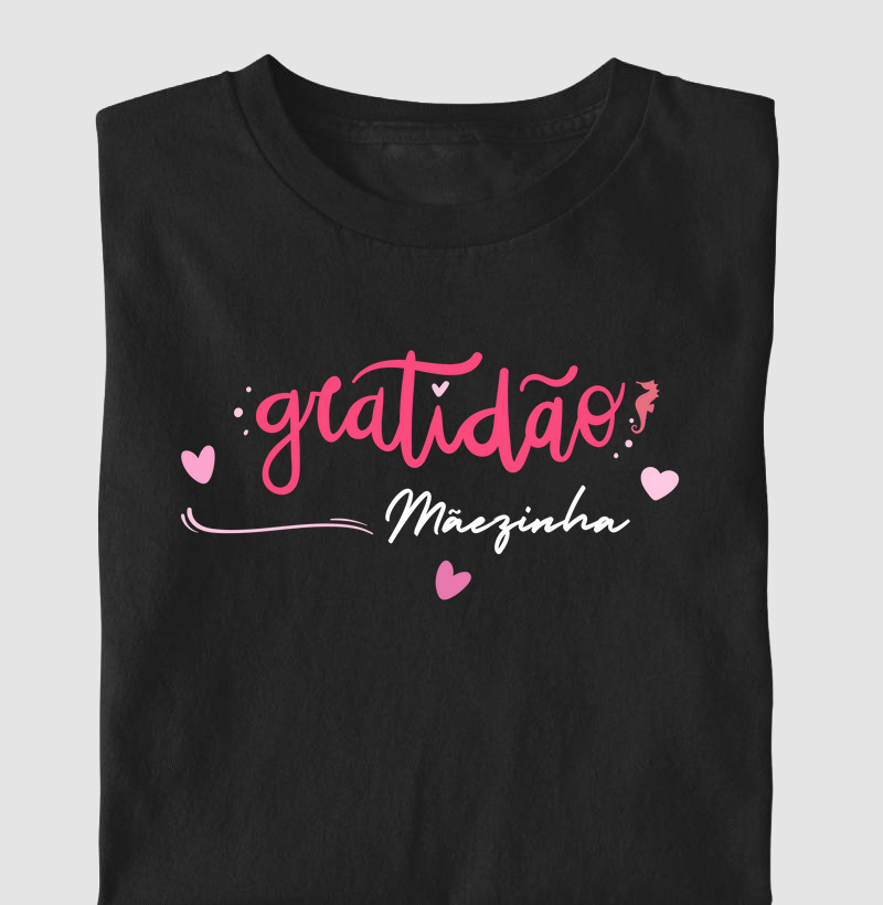 053A | Camiseta Gratidão maezinha...Presente para a mãe