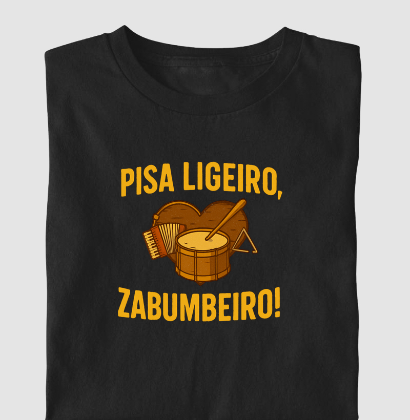 Pisa ligeiro, zabumbeiro!