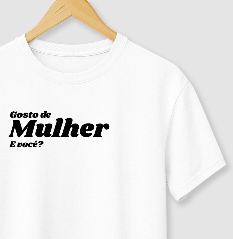 Gosto de mulher. E você?