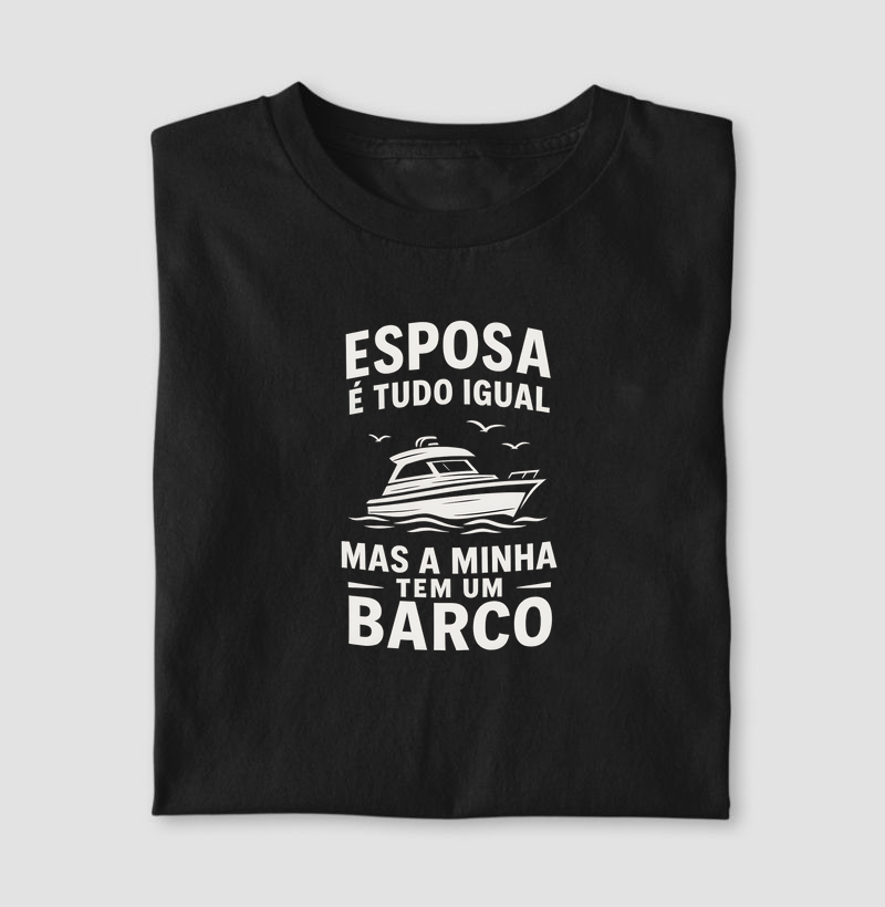 Esposa é tudo igual, mas a minha tem um barco - Algodão 30.1 