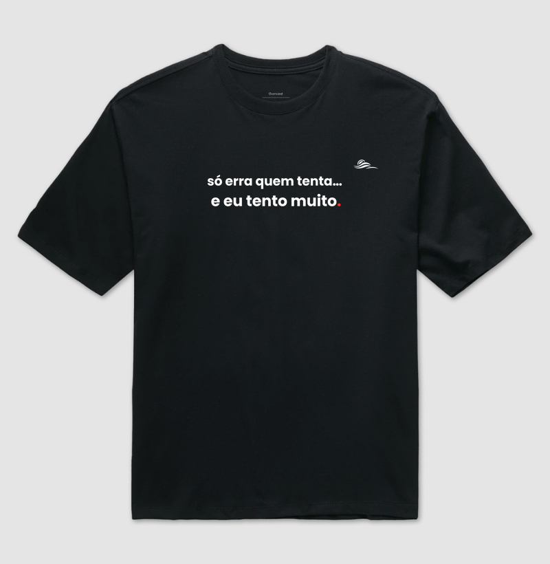 Estampa "Só quem erra tenta"