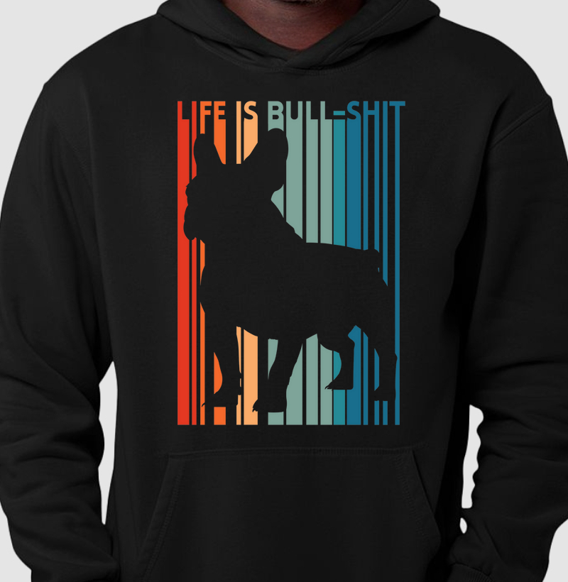 LIFE IS BULL-SHIT