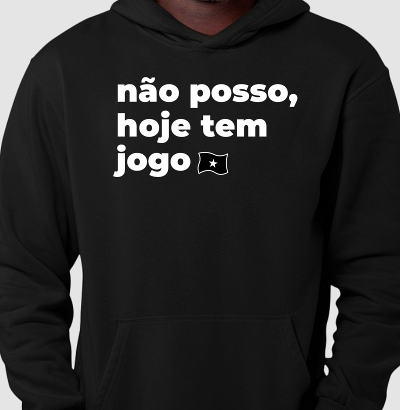 Moletom Canguru "Não posso, hoje tem jogo"