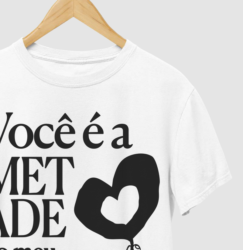 Você é a metade do meu coração
