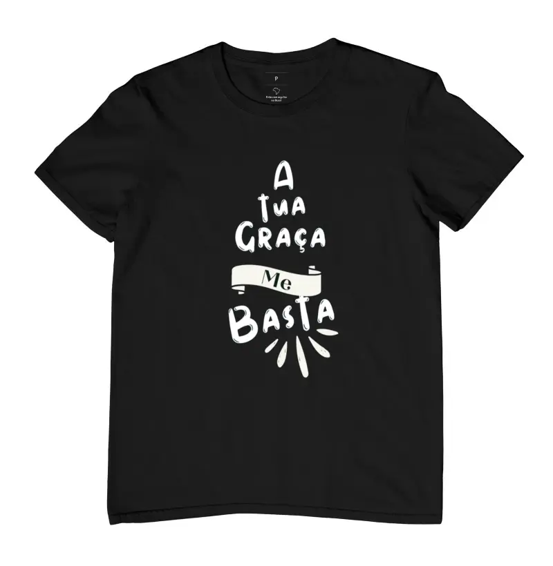 Camiseta a tua graça me basta