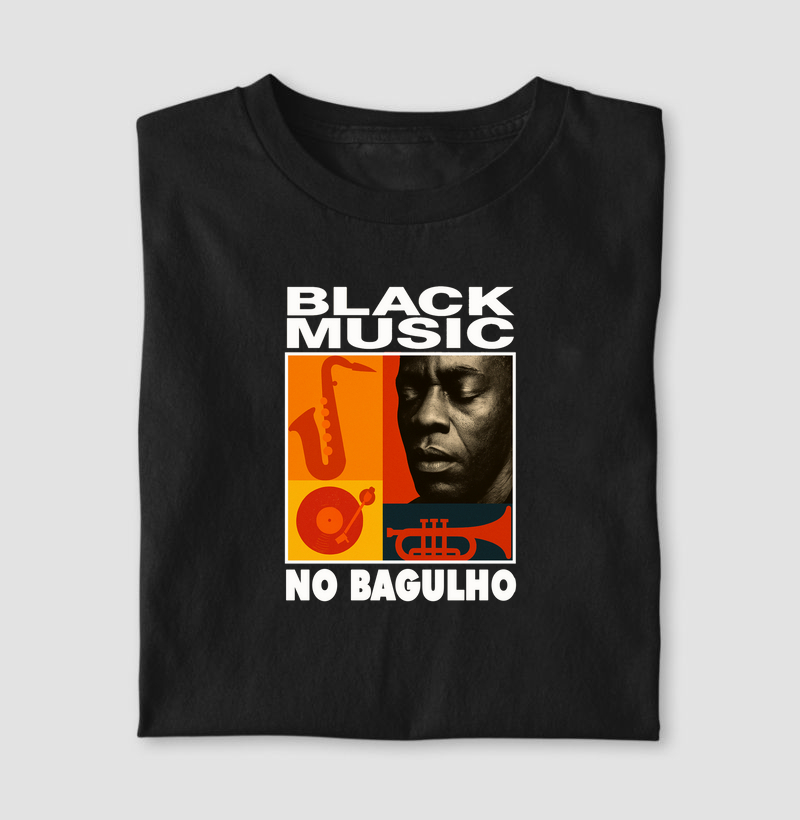 Camiseta Black Music no Bagulho