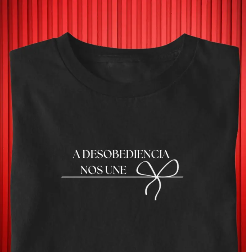   'A Desobediência Nos Une' 