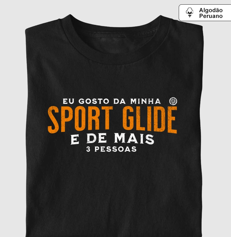 Eu gosto da minha Sport Glide