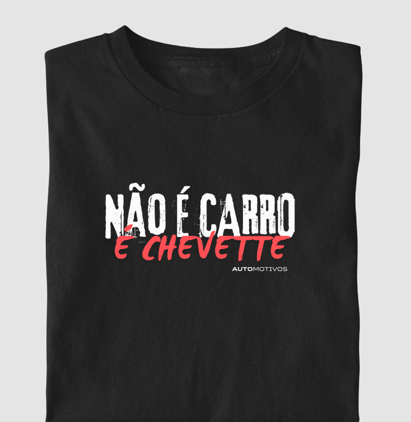 Não É Carro, É Chevette
