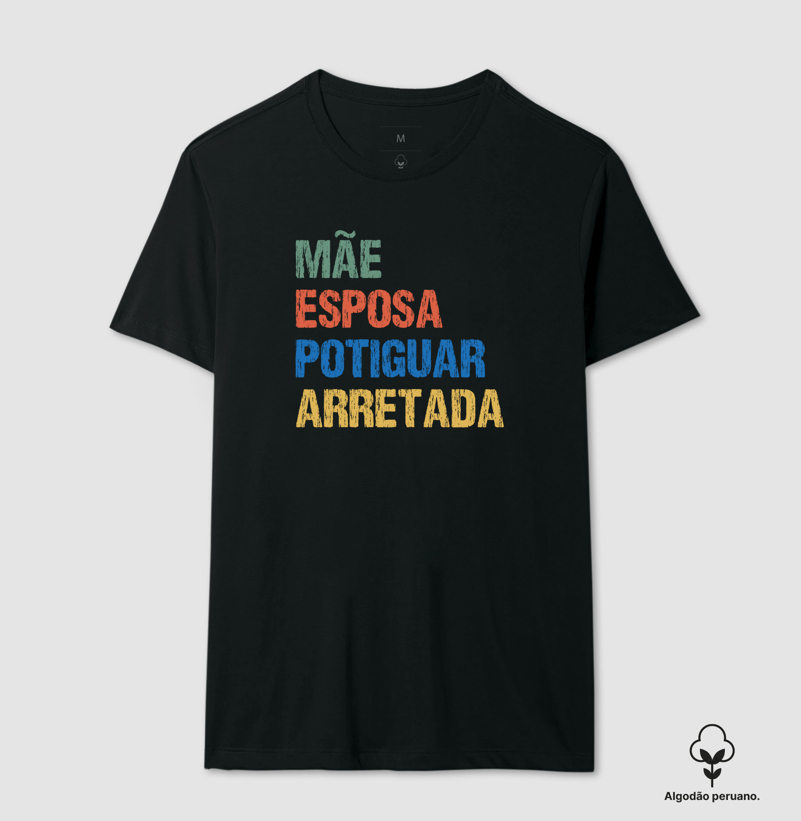 Mãe | Esposa | Potiguar | Arretada