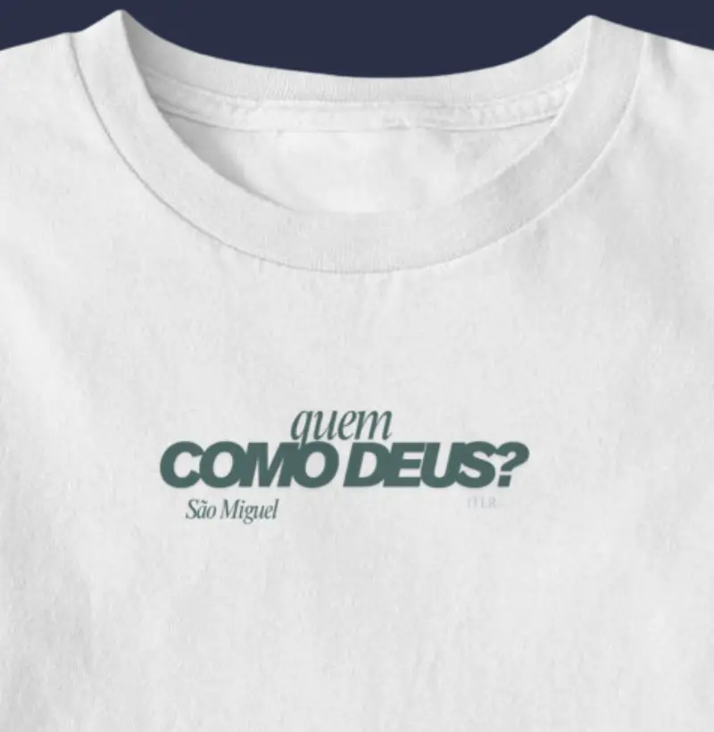 Quem como Deus? - São Miguel