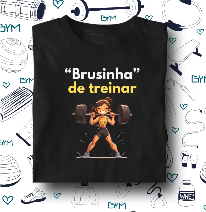 Brusinha de treinar