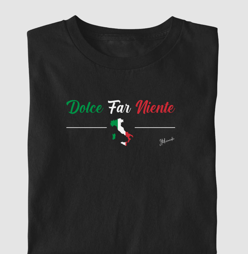 DOLCE FAR NIENTE