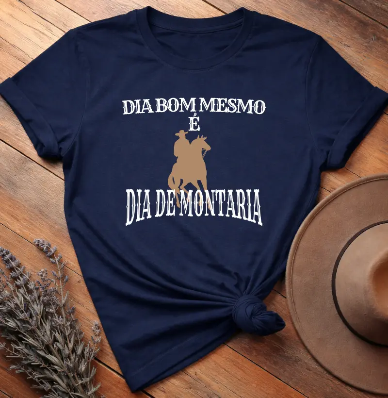 Camiseta Dia Bom é Dia de Montaria 100% Algodão Premium