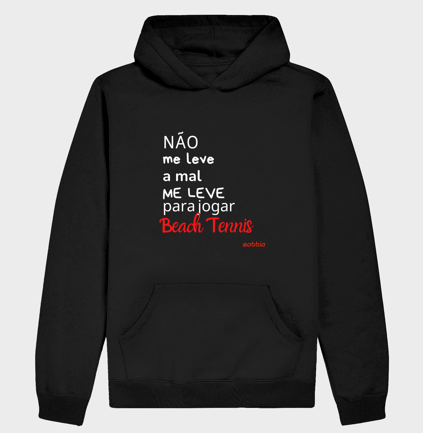 Não me leve a mal.