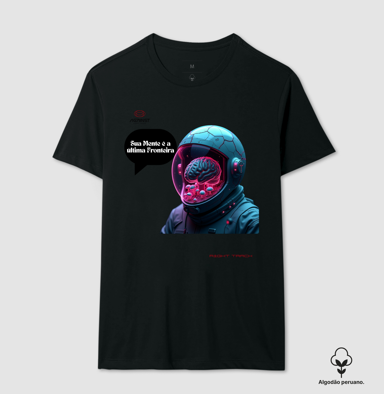 Camiseta Sua Mente é a Última Fronteira