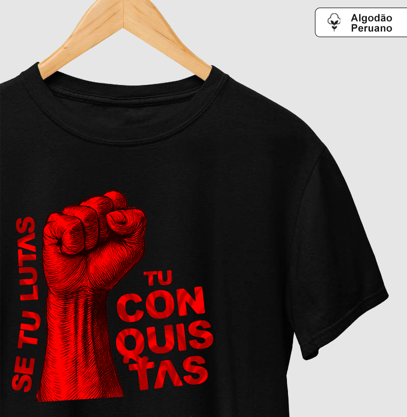 Se tu lutas tu conquistas