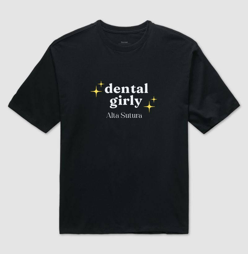 Camiseta Unissex Oversized 100% Algodão - Dental Girly