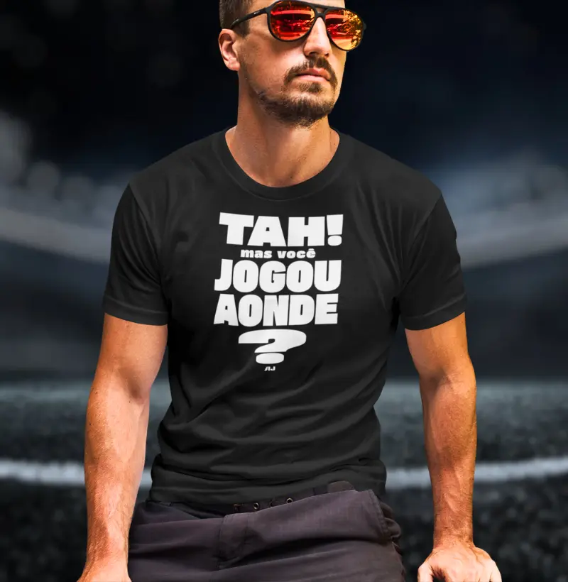 Tah! Mas Você, Jogou Aonde?