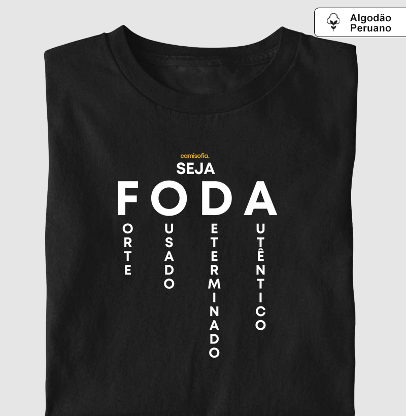 Acróstico FODA - Seja Forte, Ousado, Determinado, Autêntico