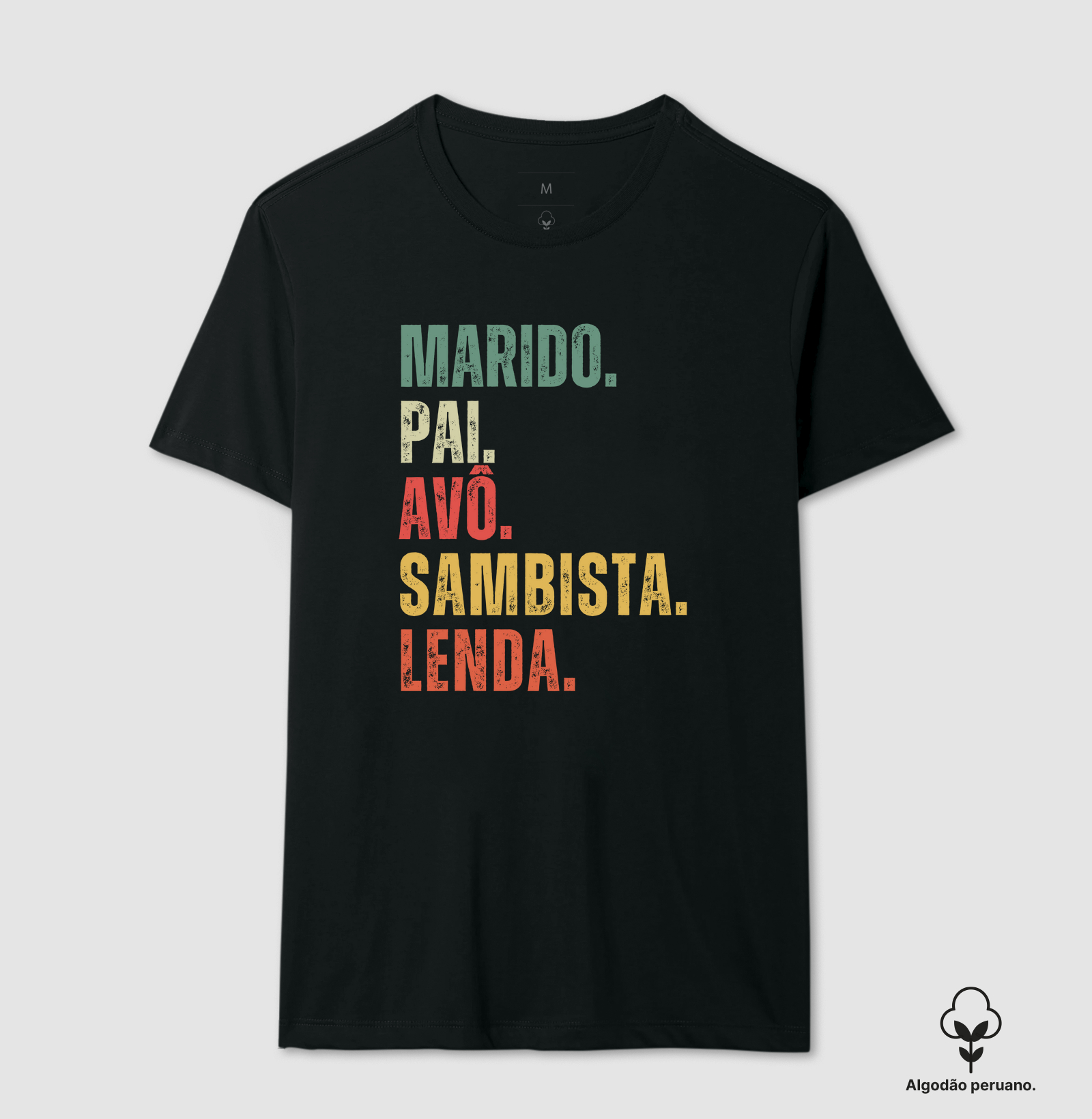 MARIDO. PAI. AVÔ. SAMBISTA. LENDA.