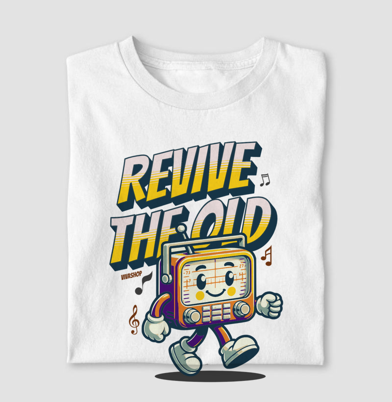 revive the old
