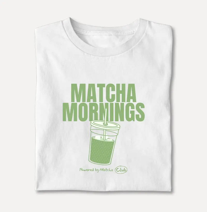 Matcha Mornings 