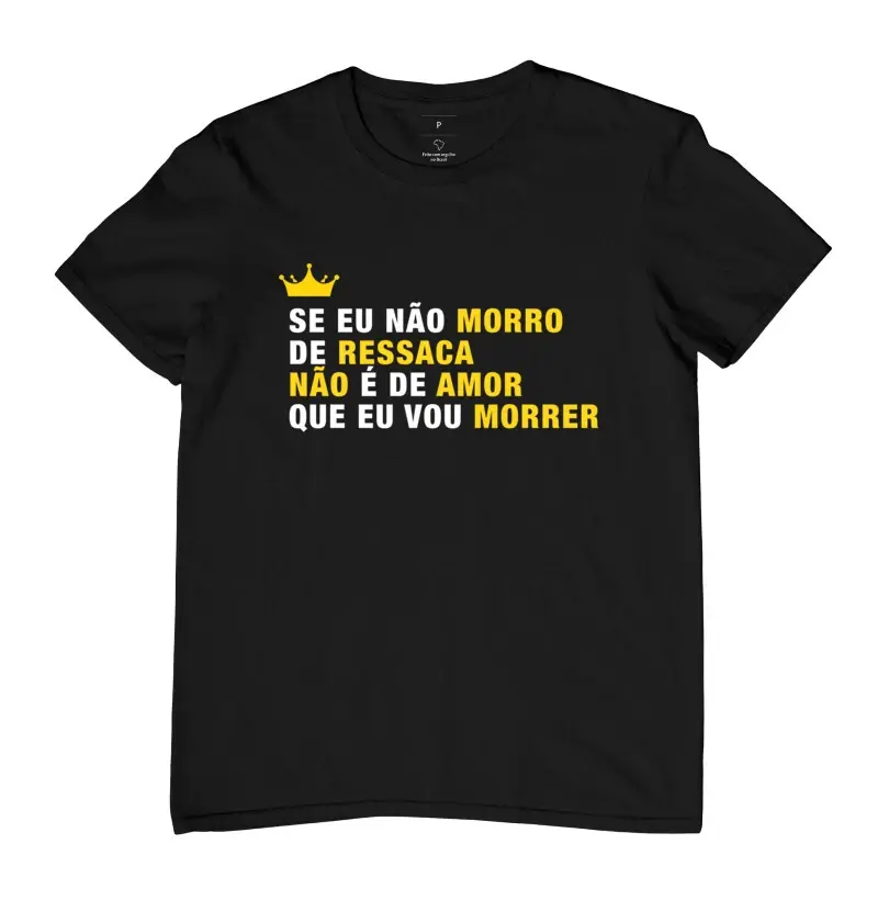 Se eu não morro de ressaca não é de amor que vou morrer
