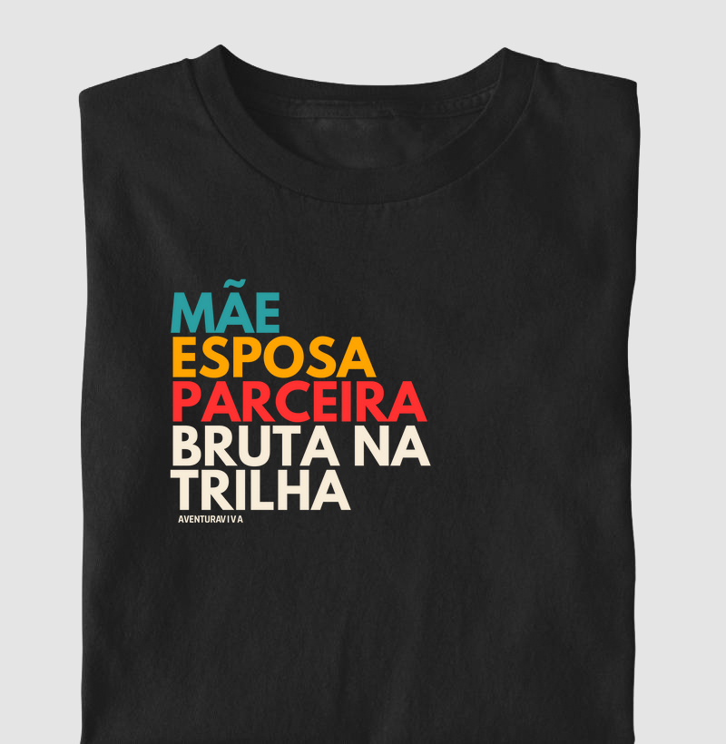 Mãe, esposa e Bruta na trilha