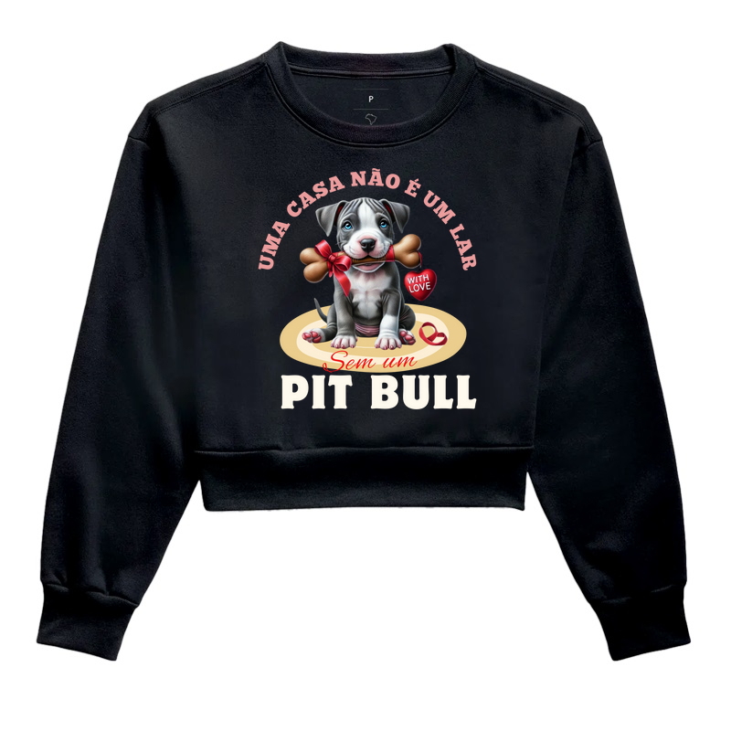 UMA CASA NÃO É UM LAR SEM UM PIT BULL