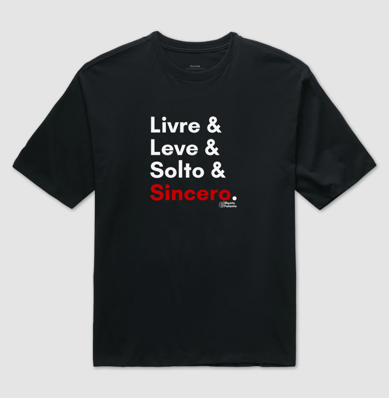 Livre, Leve, Solto e Sincero