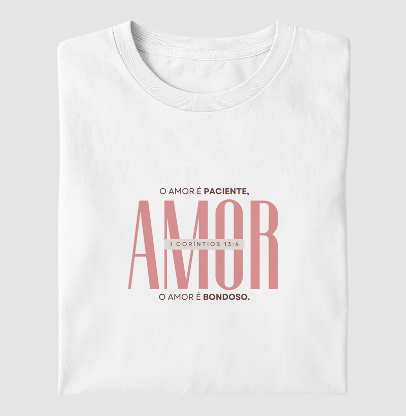 O amor é paciente. O amor é bondoso.