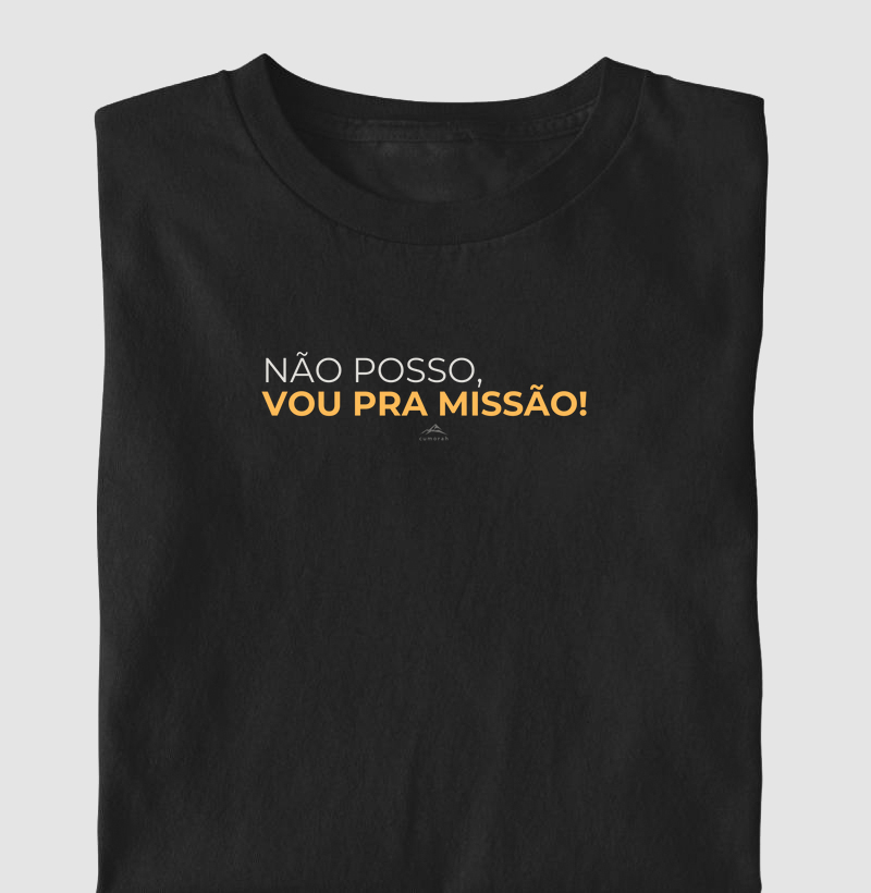 Não Posso, Vou pra Missão